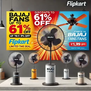 Bajaj Ceiling & Pedestal Fans at Up to 61% OFF – Starting Just ₹1,199! Limited Time Deals on Flipkart!