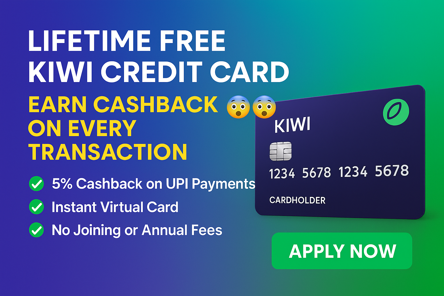 LIFETIME FREE KIWI CREDIT CARD – Earn Up to 5% Cashback on UPI Payments!